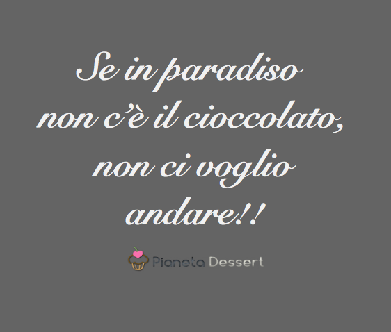 NEWS FRASI E AFORISMI SUI DOLCI Pianeta Dessert